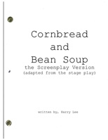 Cornbread and Bean Soup, the Screenplay Version B0F1CYKY3S Book Cover