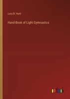 Hand-Book of Light Gymnastics 1022541633 Book Cover