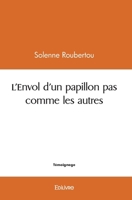L'Envol d'un papillon pas comme les autres (French Edition) 241455956X Book Cover