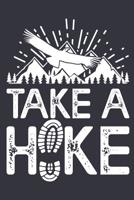 Take A Hike: 100 Page Hiking Logbook 1075802083 Book Cover