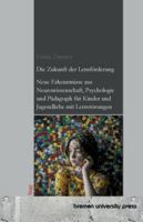 Die Zukunft der Lernförderung: Neue Erkenntnisse aus Neurowissenschaft, Psychologie und Pädagogik für Kinder und Jugendliche mit Lernstörungen 369173569X Book Cover