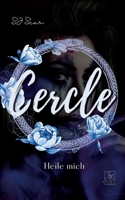 Cercle: Heile mich 3753416606 Book Cover