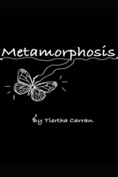 Metamorphosis: change is coming 1646064186 Book Cover