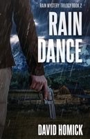 Rain Dance (Rain Mystery Trilogy Book 2) 0990612686 Book Cover