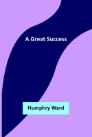 A Great Success 1540629392 Book Cover