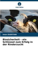 Biosicherheit - ein Schlüssel zum Erfolg in der Rinderzucht (German Edition) 6630050797 Book Cover