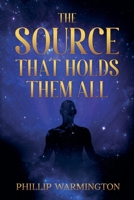 The Source That Holds Them All B0FF2TD136 Book Cover
