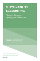 Sustainability Accounting: Education, Regulation, Reporting and Stakeholders (Advances in Environmental Accounting & Management) 1787548899 Book Cover