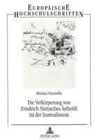 Die Verkoerperung Von Friedrich Nietzsches Aesthetik Ist Der Surrealismus 3631351003 Book Cover