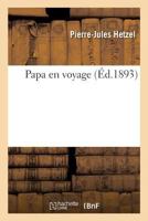 Papa En Voyage 2329241240 Book Cover