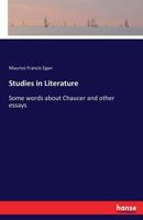 Studies in Literature. Some Words About Chaucer, and Other Essays 3741179523 Book Cover