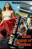 MILF insaciable: Juegos sucios en el gimnasio (Spanish Edition) B0F9B2NNYV Book Cover