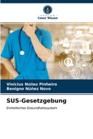 SUS-Gesetzgebung: Einheitliches Gesundheitssystem 6203635685 Book Cover