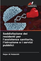 Soddisfazione dei residenti per l'assistenza sanitaria, l'istruzione e i servizi pubblici 6205680793 Book Cover