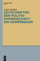 Zeitschriften Der Politikwissenschaft: Ein Kompendium (German Edition) 311026840X Book Cover