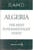 Algeria: The Next Fundamentalist State? 083302387X Book Cover