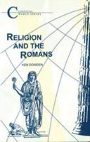 Religion and the Romans (Classical World Series) 1853991805 Book Cover
