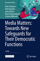 Media Matters: Towards New Safeguards for Their Democratic Functions 3032113261 Book Cover