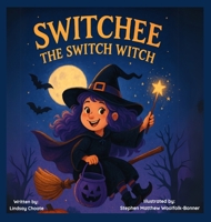 Switchee The Switch Witch B0GPNFJMDH Book Cover