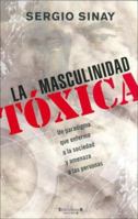 La masculinidad tóxica 9871222637 Book Cover