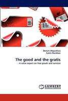 The good and the gratis 3844381287 Book Cover