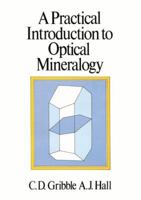 A Practical Introduction to Optical Mineralogy 0045490074 Book Cover