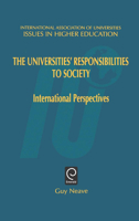 The Universities' Responsibilities to Society (Issues in Higher Education) 0080435696 Book Cover