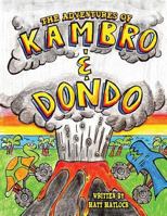 The Adventures of Kambro and Dondo 150497039X Book Cover