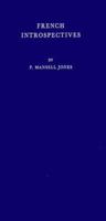 French Introspectives, from Montaigne to Andre Gide 0837131138 Book Cover