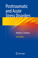 Post Traumatic Stress Disorder: The Latest Assessment and Treatment Strategies