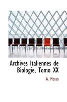 Archives Italiennes de Biologie, Tomo XX 0526136073 Book Cover