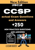 (ISC)2 CCSP actual Exam Questions and Answers: CCSP Certified Cloud Security Professional +250 practice exam questions B0892HWQ68 Book Cover