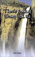 There's Nothing Wrong with Me 1588203476 Book Cover