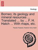 Borneo: Its Geology and Mineral Resources 9353920507 Book Cover