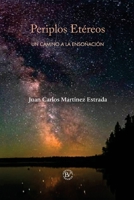 Periplos etéreos: Un Camino a la Ensoñación B093RCKV59 Book Cover