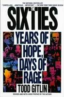 The Sixties: Years of Hope, Days of Rage 0553346016 Book Cover