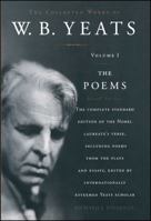 The Poems (The Collected Works of W.B. Yeats, Volume 1) 0026327015 Book Cover