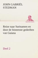 Reize naar Surinamen en door de binnenste gedeelten van Guiana - Deel 2 3849540162 Book Cover