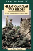 Great Canadian War Heroes (Box Set) 1554390575 Book Cover