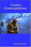 Cosmic Contemplations 0615142877 Book Cover