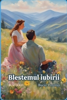 Blestemul iubirii (Romanian Edition) B0DSDKDXYD Book Cover