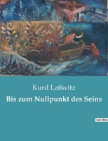 Bis zum Nullpunkt des Seins 2385085925 Book Cover