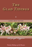 The Glad Tidings: Timeless Writings of the Pioneers 1686436807 Book Cover