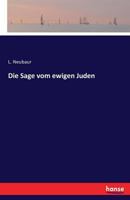 Die Sage Vom Ewigen Juden 3742814850 Book Cover