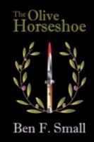 The Olive Horseshoe 0979916720 Book Cover