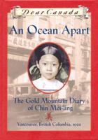 An Ocean Apart: The Gold Mountain Diary of Chin Mei-Ling 0779113535 Book Cover