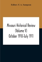 Missouri Historical Review (Volume V) October 1910-July 1911 9354211232 Book Cover