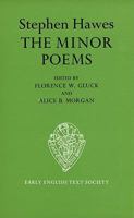 The Minor Poems of Stephen Hawes (Early English Text Society Original Series) 0197222730 Book Cover