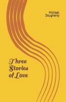 Three Stories of Love B0CN32BVLC Book Cover