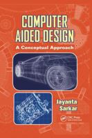 Computer Aided Design: A Conceptual Approach 1138885444 Book Cover
